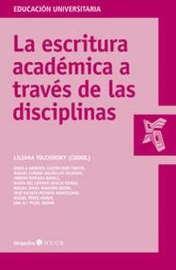 La escritura académica a través de las disciplinas | 9788499214542 | Tolchinsky, Liliana