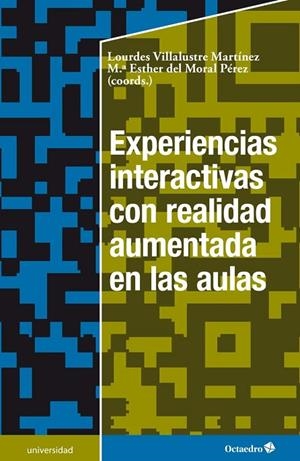 Experiencias interactivas con realidad aumentada en las aulas | 9788499218670 | Villalustre Martínez, Lourdes;Del Moral Pérez, Mª Esther