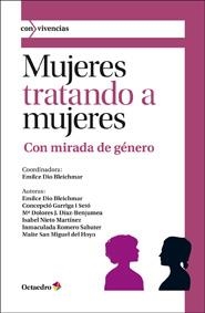 Mujeres tratando a mujeres | 9788499211817 | Emilce Dio Bleichmar;Garriga i Setó, Concepció;J. Díaz-Benjumea, M. Dolores;Nieto Martínez, Isabel;R