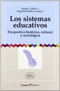 Los sistemas educativos | 9788499213484 | Tröhler, Daniel;Ragnhild Barbu, Ragnhild