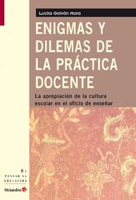Enigmas y dilemas de la práctica docente | 9788499211084 | Galván Mora, Lucila