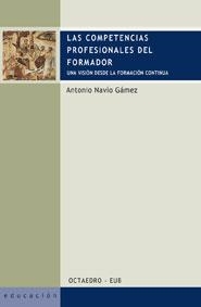 Las competencias profesionales del formador | 9788480637527 | Navío Gámez, Antonio
