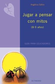 Jugar a pensar con mitos | 9788480638197 | Sátiro, Angélica
