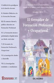 El formador de Formación Profesional y Ocupacional | 9788480634441 | Ferrández Arenaz, Adalberto;Tejada Fernández, José;Jurado de los Santos, Pedro;Navío, A.;Ruíz, C.