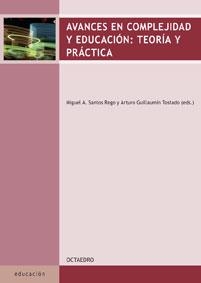 Avances en complejidad y educación: teoría y práctica | 9788480638258 | Santos Rego, Miguel A.;Guillaumín Tostado, Arturo