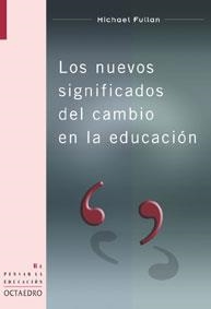 Los nuevos significados del cambio en la educación | 9788480635509 | Fullan, Michael
