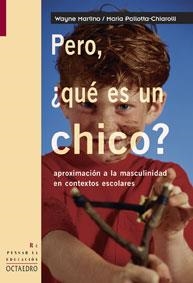 Pero, ¿qué es un chico? | 9788480638128 | Martino, Wayne;Pallotta-Chiarolli, Maria