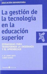 La gestión de la tecnología en la educación superior | 9788499213019 | Sangrà, Albert;Bates, A.W (Tony)