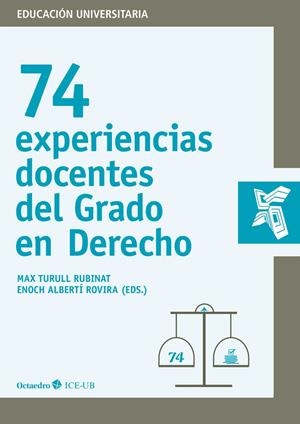 74 experiencias docentes del Grado de Derecho | 9788499218892 | Turull Rubinat, Max;Albertí Rovira, Enoch