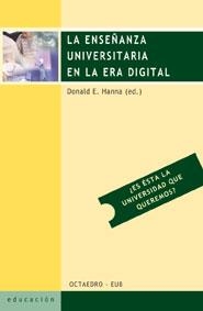 La enseñanza universitaria en la era digital | 9788480635660 | Hanna, Donald E.