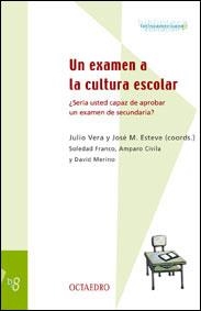 Un examen a la cultura escolar | 9788480634847 | Vera Vila, Julio;Esteve Zaragaza, José Manuel