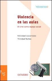 Violencia en las aulas | 9788480634915 | Loscertales Abril, Felicidad;Núñez, Trinidad