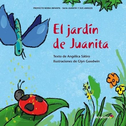 El jardín de Juanita | 9788499219530 | Lucas Sátiro, Angélica