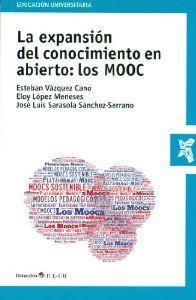 La expansión del conocimiento en abierto: los MOOC | 9788499214337 | Vázquez Cano, Esteban;López Meneses, Eloy;Sarasola Sánchez-Serrano, José Luis