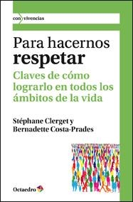 Para hacernos respetar | 9788499211848 | Clerget [Francia], Stéphane;Costa-Prades [Francia], Bernadette