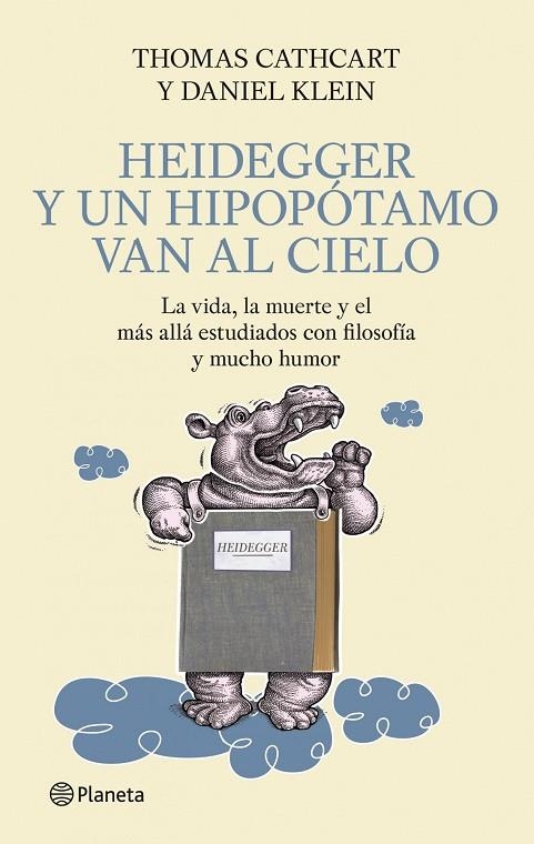 Heidegger y un hipopótamo van al Cielo | 9788408093879 | Cathcart, Thomas;Klein, Daniel