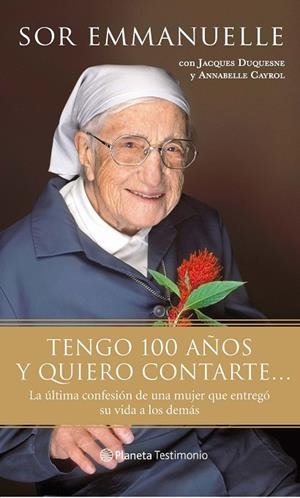 Tengo 100 años y quiero contarte | 9788408087335 | Sor Emmanuelle