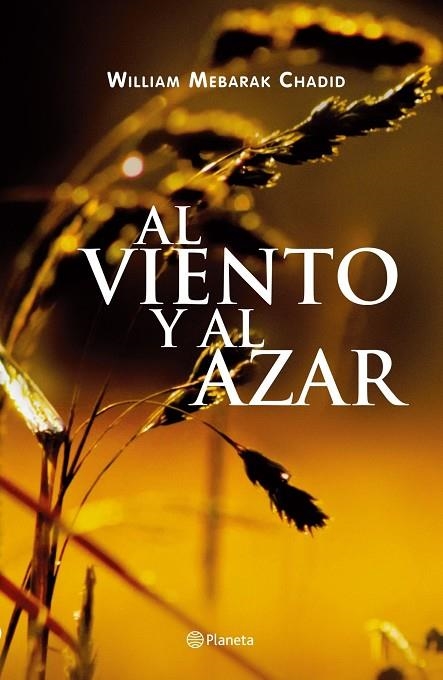 Al viento y al azar | 9788408102267 | Chadid, William Mebarak