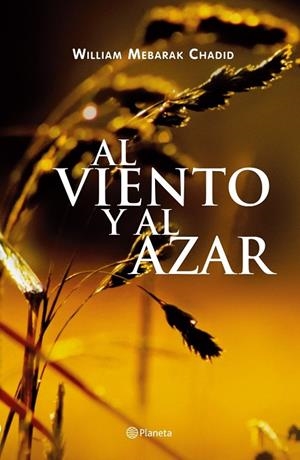 Al viento y al azar | 9788408102267 | Chadid, William Mebarak