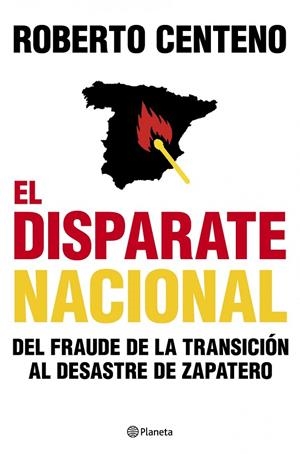 El disparate nacional | 9788408104803 | Centeno, Roberto