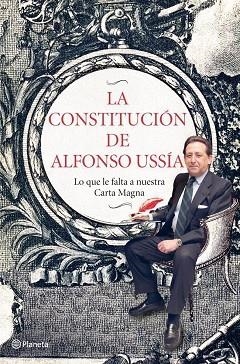 La Constitución de Alfonso Ussía | 9788408006978 | Ussía, Alfonso