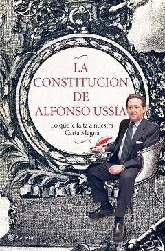 La Constitución de Alfonso Ussía | 9788408006978 | Ussía, Alfonso