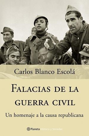 Falacias de la Guerra Civil | 9788408057253 | Blanco Escolá, Carlos
