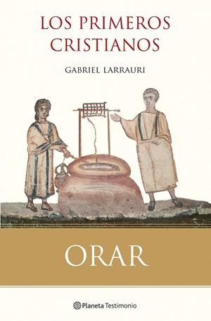 Orar | 9788408099840 | Larrauri, Gabriel