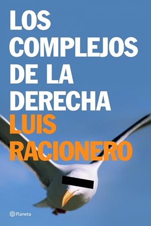 Los complejos de la derecha | 9788408065555 | Racionero, Luis