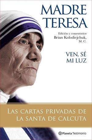 Ven, sé mi luz | 9788408077121 | Madre Teresa