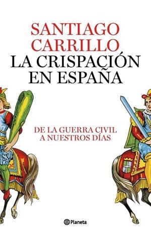La crispación en España | 9788408082422 | Carrillo, Santiago