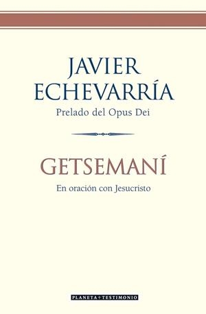Getsemaní | 9788408057857 | Echevarría, Javier