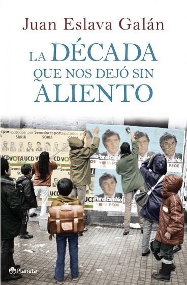 La década que nos dejó sin aliento | 9788408107149 | Eslava Galán, Juan