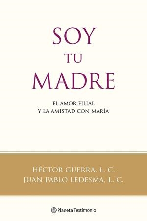 Soy tu madre | 9788408091592 | Héctor Guerra, L. C.