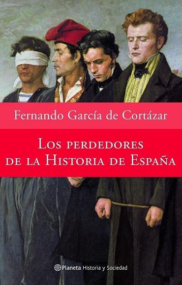 Los perdedores de la historia de España | 9788408065586 | García de Cortázar, Fernando