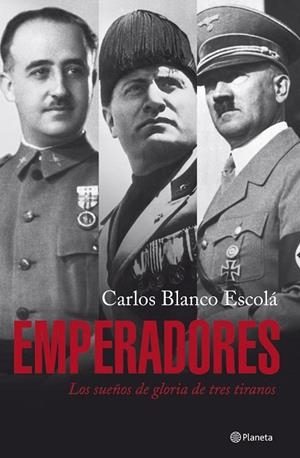 Emperadores | 9788408075165 | Blanco Escolá, Carlos