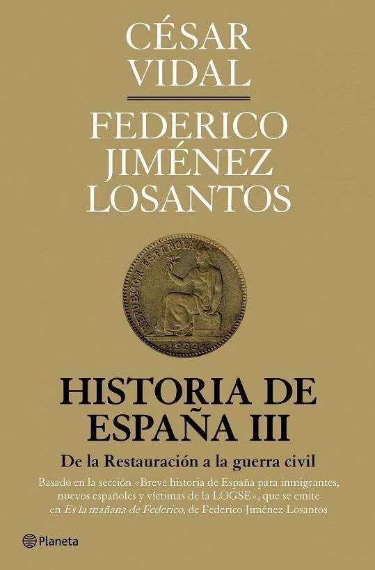 Historia de España III | 9788408094593 | Vidal, César;Jiménez Losantos, Federico