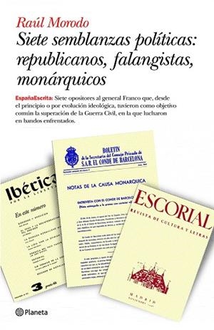 Siete semblanzas políticas: republicanos, falangistas, monárquicos | 9788408093503 | Morodo, Raúl
