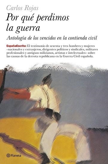 ¿Por qué perdimos la guerra? | 9788408068471 | Rojas, Carlos