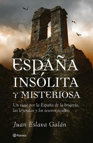 España insólita y misteriosa | 9788408070238 | Eslava Galán, Juan