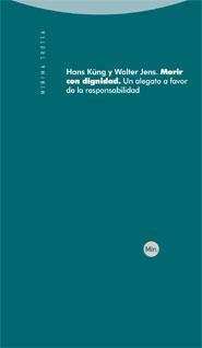 Morir con dignidad | 9788498791174 | Küng, Hans;Walter, Jens