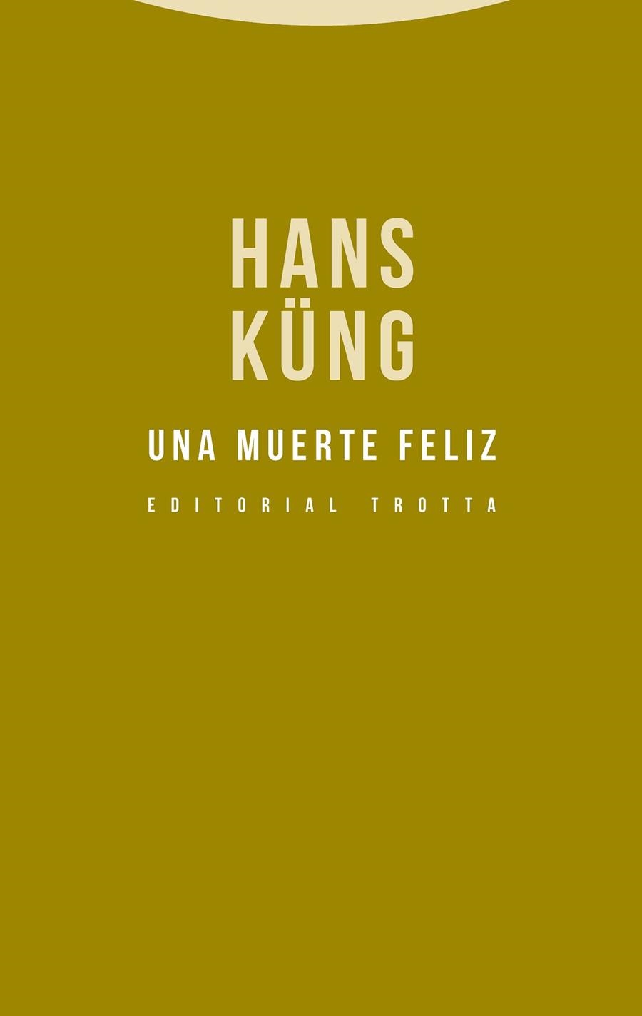 Una muerte feliz | 9788498796322 | Küng, Hans