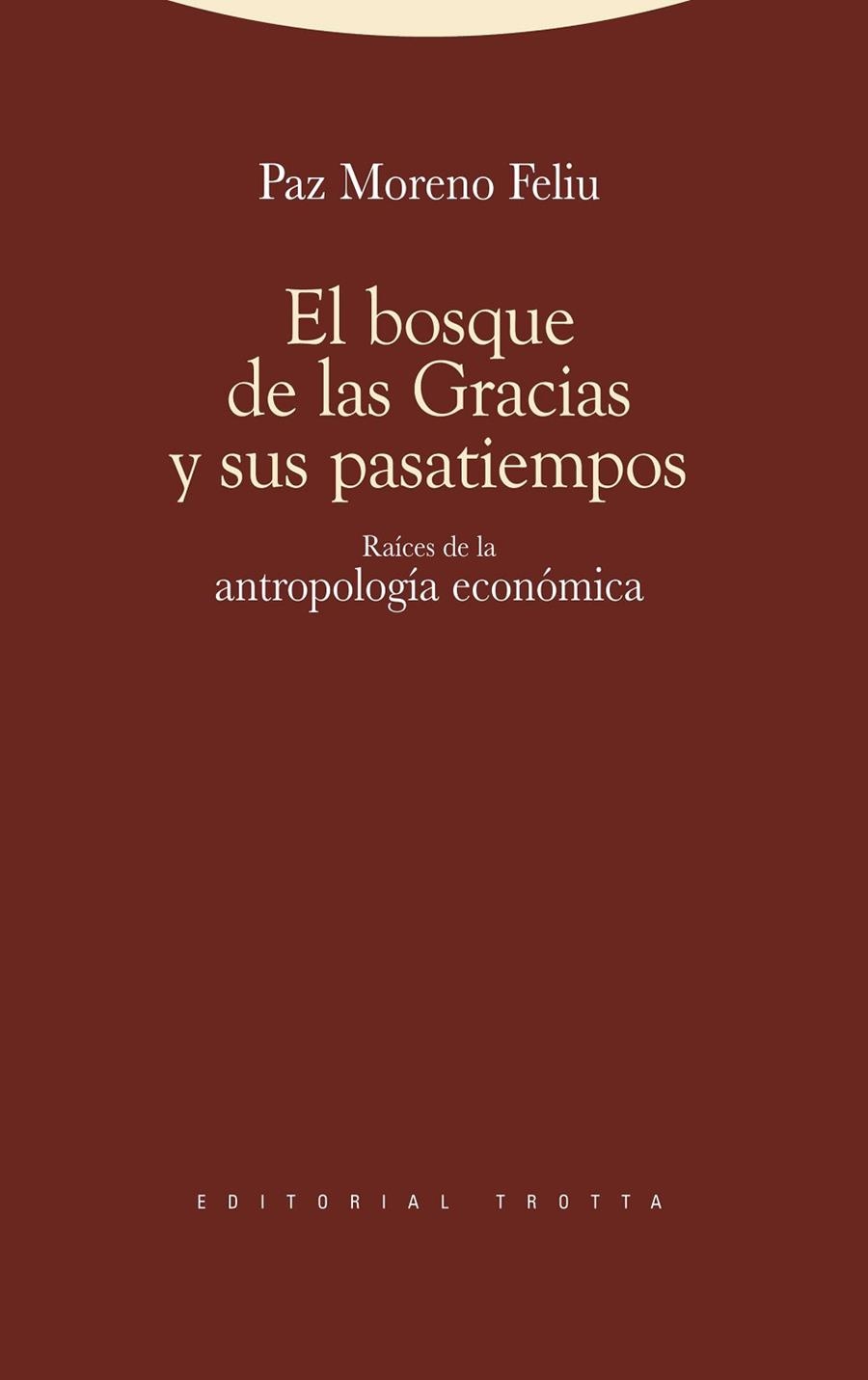 El bosque de las Gracias y sus pasatiempos | 9788498792348 | PAZ MORENO FELIU