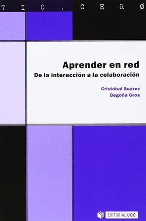 Aprender en red. De la interacción a la colaboración | 9788490299616 | Suárez Guerrero, Cristóbal;Gros Salvat, Begoña