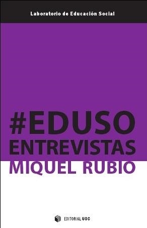 #Edusoentrevistas | 9788490299753 | Rubio Domínguez, Miquel