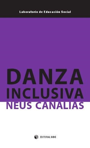 Danza inclusiva | 9788490299388 | Canalias Avila, Neus