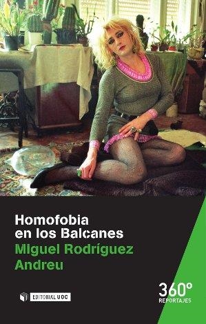 Homofobia en los Balcanes | 9788490645598 | Rodríguez Andreu, Miguel