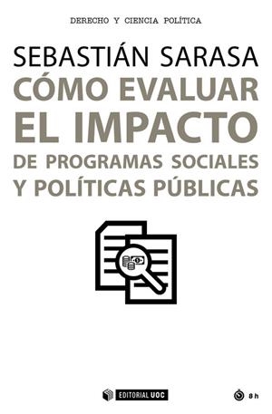 Cómo evaluar el impacto de programas sociales y políticas públicas | 9788491166528 | Sarasa Cabezuelo, Sebastián