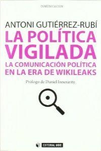 La política vigilada | 9788497884532 | Gutiérrez Rubí, Antoni