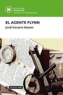 El agente Flynn | 9788491800293 | Navarro Montes, Jordi
